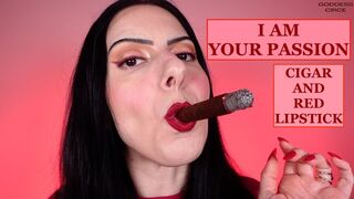 I AM YOUR PASSION - CIGAR AND RED LIPSTICK