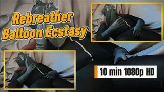 Rebreather Balloon Ecstasy: 11-Min HD Breath Play Balloon Tease