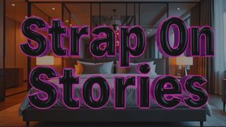 Strap-On Stories Day 95: Dominant Bonnie Rizin Pegs Phoenix Rizin's Tight Asshole to Endless Prostate Cums