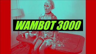 WAMBOT 3000 Part 2
