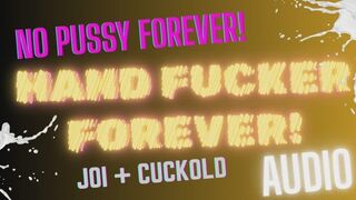 Hand Fucker Forever Cuck + JOI