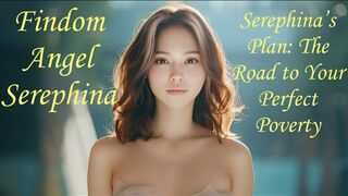 Serephina s Plan The Road to Your Perfect Poverty