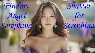 Shatter for Serephina