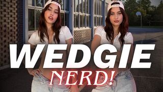 Wedgie Nerd