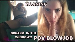 I cum next to the window