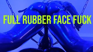 Rubber Face Fuck