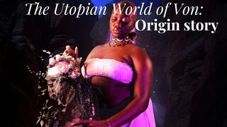 FemDom Videos to relax to: Utopian World of Von Origin story