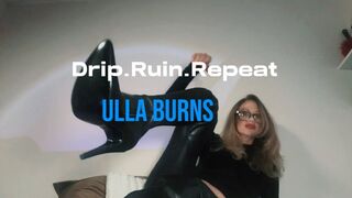 Drip. Ruin. Repeat.