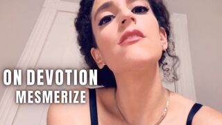 On Devotion Mesmerize