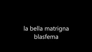 la matrigna blasfema ti educa a modo suo e ti fa un regalino