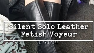 Silent Solo Leather Fetish Voyeur