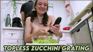 Topless Zucchini Grating