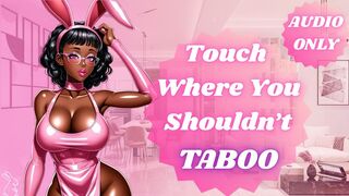 Touch Where You Shouldnt