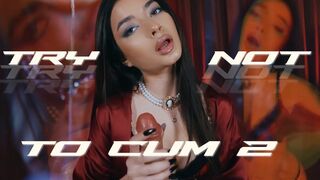 Try Not To Cum 2 - CHALLENGE