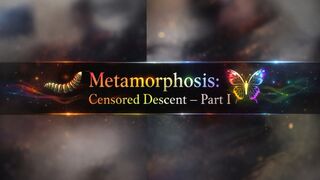 Metamorphosis: Censored Descent — Part I