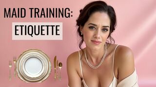 Sissy Maid Training - Etiquette
