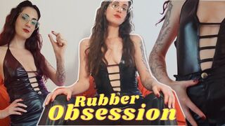 Rubber obsession