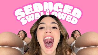 Seduced & Swallowed