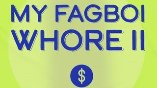 My Sissy Fagboi Whore II YOU LOVE IT Encouraged bi Encouraged Crossdressing Audio Only by Tara Smith