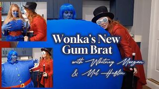 Wonka's New Big Blue Gum Brat with Mel Heflin & Whitney Morgan - mp4