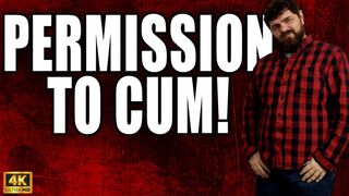 Permission To Cum - JOI | CEI - 4k UHD 2160p - KingMarti