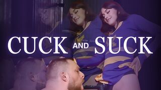 Cuck and suck