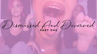 "Dismissed And Devoured Part One" [VORE]