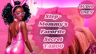 Step-Mommy's Favorite Secret | TABOO + JOI |