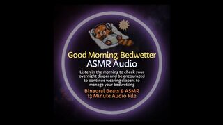 Good Morning Bedwetter - Diaper Encouragement ABDL ASMR