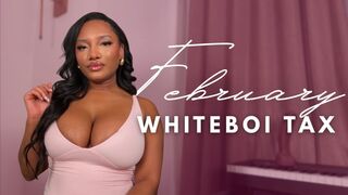 February Whiteboi Tax