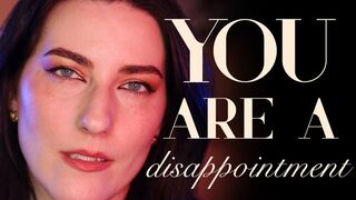 You’re a Disappointment ASMR