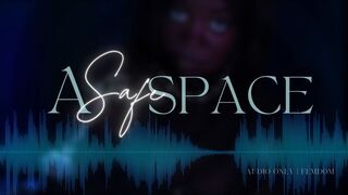 A Safe Space