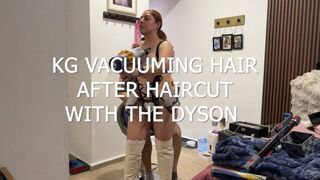 KG VACUUMING HAIR AFTER HAIRCUT WITH THE DYSON