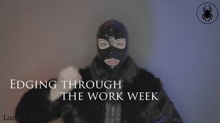 Edging through the work week