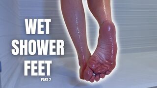 Wet Shower Feet Part 2