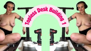 Topless Desk Building 1