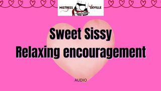 Sissy relaxing affirmations for comfort and recognition