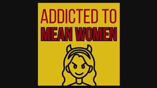 Addicted to Rude Women - An erotic audio featuring : mind fuck, interracial domination, ebony female domination, beta safe, loser, and bitch boy - Queen Ava Racks - HD MP4