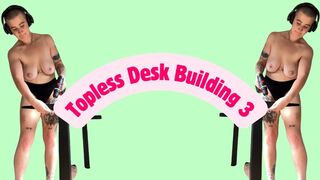 Topless Desk Building 3