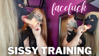 Sissy Training - Face Fuck Lesson