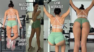 Muscle Back, Short Shorts, Gym Workout