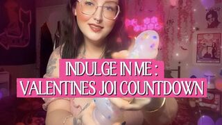 Indulge in me: Valentines JOI Countdown