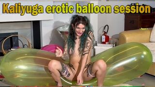 Kaliyuga erotic balloon session