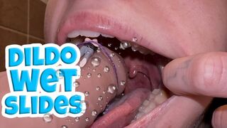 Wet Dildo Slides (VORE)