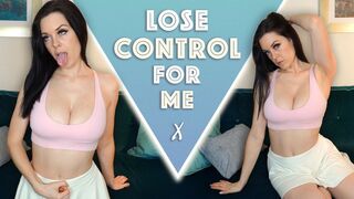 Lose Control for Me