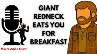 Giant Country Guy Eats You For Breakfast