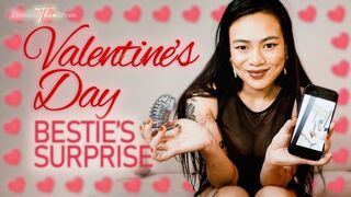 BESTIES VALENTINE'S DAY SURPRISE
