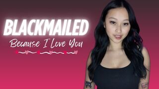 Blackmailed Because I Love You - Hosted by ObeyEnvyNow | Female Domination, FemDom, Asian, Blackmail, Homewrecker, Homewrecking, Findom, Financial Domination, Valentine's Day, GFE, Mind Fuck