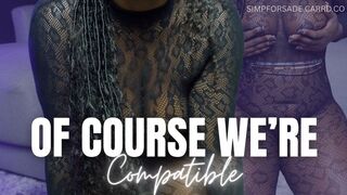 Of Course We're Compatible