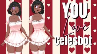 You Love Celesbot